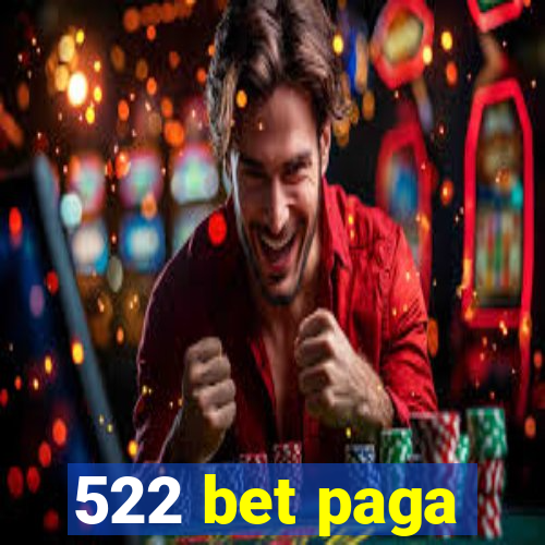 522 bet paga